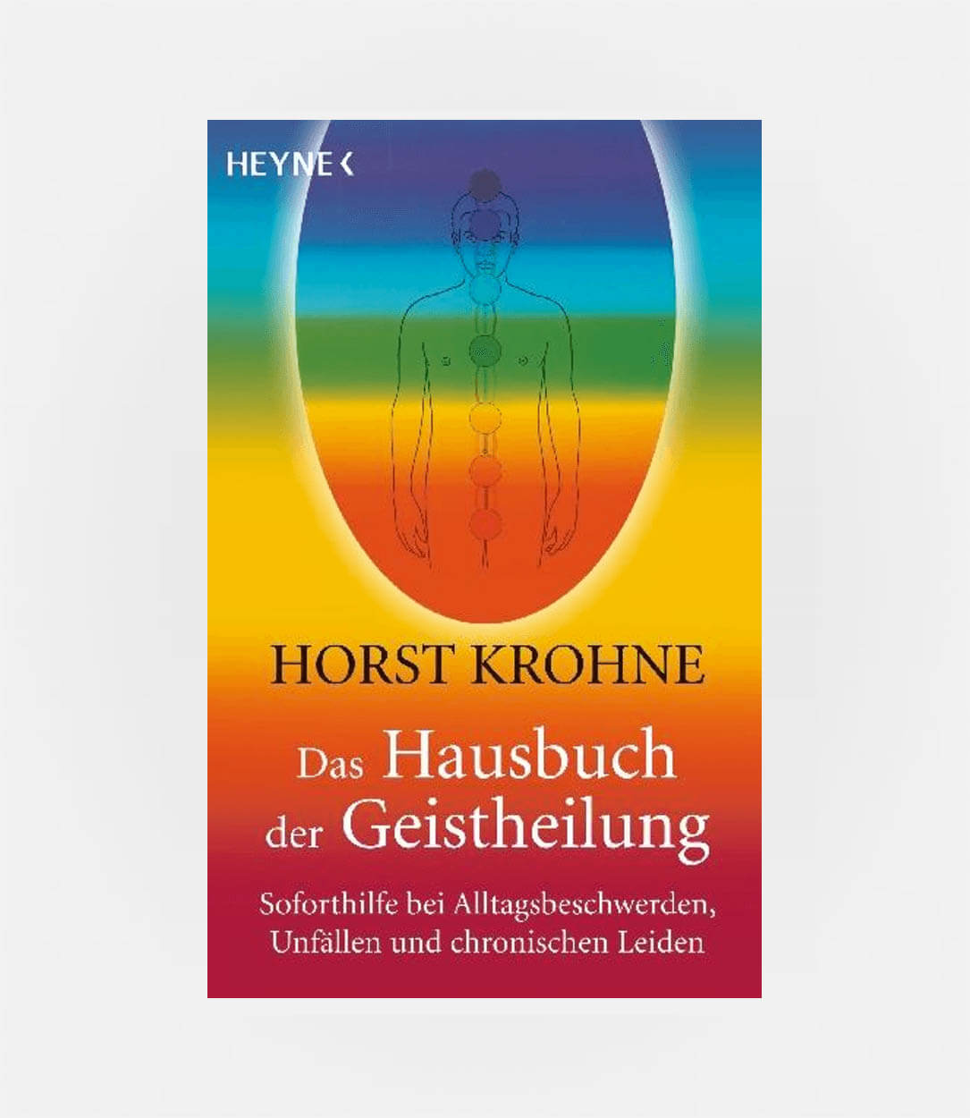 Das Hausbuch der Geistheilung